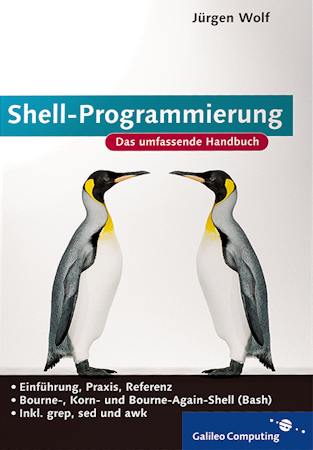 Shell-Programmierung: Ab auf die Komandozeile! In diesem Buch erfahren Unix- und Linux-Freunde alles, was sie zur Shell-Programmierung wissen müssen.