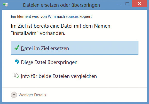 WIM-Datei austauschen: Wählen Sie hier „Datei im Ziel ersetzen“, damit Windows die alte „install.wim“ mit der neuen Version überschreibt.