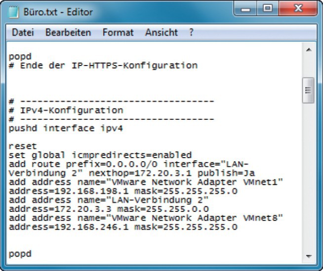 Netzwerkprofil: Hier sehen Sie einen Auszug des Netzwerkprofils, das in der Datei „Büro.txt“ gespeichert ist. Sie öffnen den Speicherort der Datei mit [Windows R] und dem Befehl %appdata%