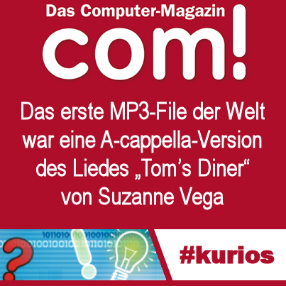 Der MP3-Entwickler Karlheinz Brandenburg am Fraunhofer-Institut für Integrierte Schaltungen (IIS) in Erlangen nutzte für erste MP3-Praxistests im Jahr 1987 die A-cappella-Version des Liedes „Tom’s Diner“ von Suzanne Vega.