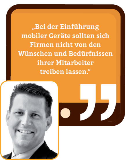 Oliver Klünter: „Bei der Einführung mobiler Geräte sollten sich Firmen nicht von den Wünschen und Bedürfnissen ihrer Mitarbeiter treiben lassen.“