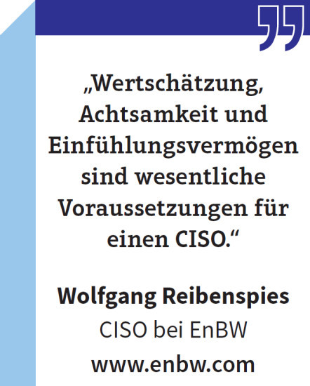 Wolfgang Reibenspies, CISO bei EnBW: „Wertschätzung, Achtsamkeit und Einfühlungsvermögen sind wesentliche Voraussetzungen für einen CISO.“