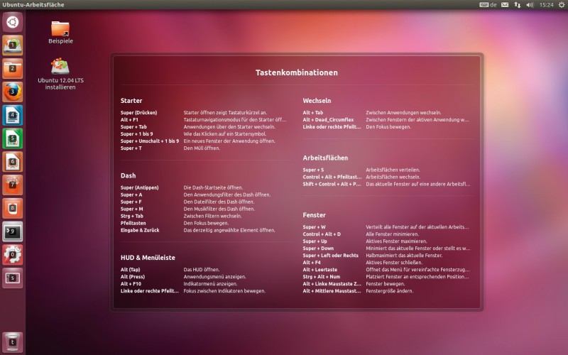 Tastenkombinationen: Wenn Sie die Windows-Taste gedrückt halten, zeigt Ihnen Ubuntu alle wichtigen Tastenkombinationen. Die Windows-Taste heißt unter Linux Super-Taste.