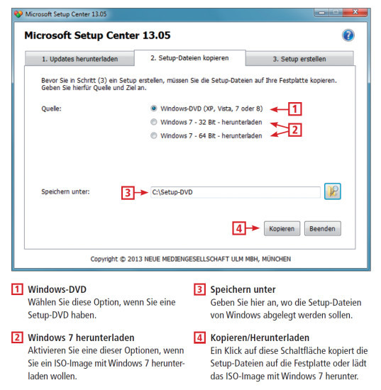 So geht’s: Setup-Dateien kopieren. Auf der zweiten Registerkarte kopiert das Microsoft Setup Center 13.05 die Installationsdateien von Windows auf die Festplatte Ihres PCs. Bei Windows 7 ist auch ein Download von ISO-Images von Microsoft-Servern möglich.