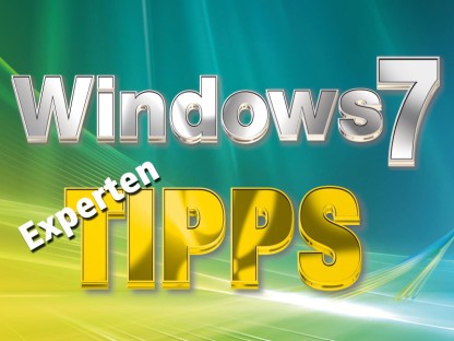 Experten-Tricks für Windows 7